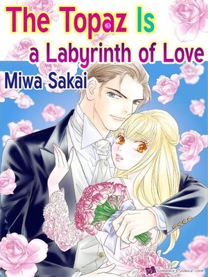 cover image of The Topaz is a Labyrinth of Love